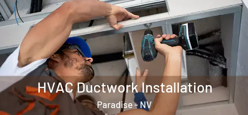 HVAC Ductwork Installation Paradise - NV