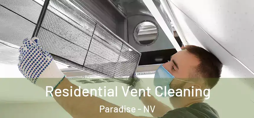 Residential Vent Cleaning Paradise - NV